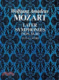 Later Symphonies (Nos. 35-41) in Full Score