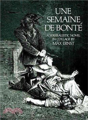 Une Semaine De Bonte ─ A Surrealistic Novel in Collage