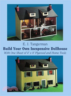 Build Your Own Inexpensive Dollhouse With One Sheet of 4?X 8?Plywood and Home Tools