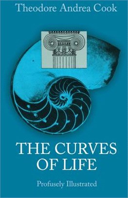 The Curves of Life ─ Being an Account of Spiral Formations and Their Application to Growth in Nature, to Science, and to Art : With Special Reference