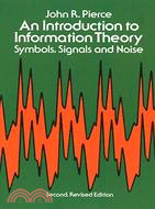 An Introduction to Information Theory ─ Symbols, Signals and Noise