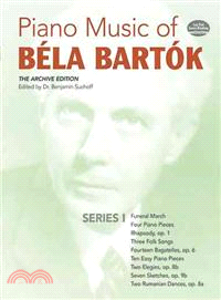 Piano Music of Bela Bartok ─ Series I the Archive Edition