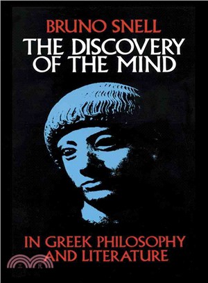 The Discovery of the Mind ─ In Greek Philosophy and Literature