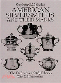 American Silversmiths and Their Marks ─ The Definitive