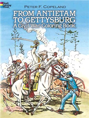 From Antietam to Gettysburg Coloring Book ─ A Civil War Coloring Book