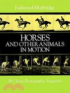 Horses and Other Animals in Motion