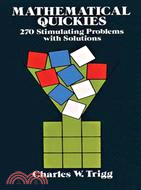 Mathematical Quickies ─ 270 Stimulating Problems With Solutions