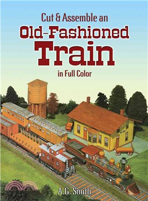 Cut and Assemble an Old Fashioned Train in Full Color