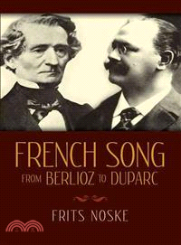 French Song from Berlioz to Duparc ─ The Origin and Development of the Melodie