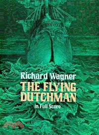 The Flying Dutchman in Full Score