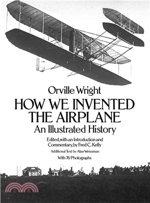 How We Invented the Airplane ─ An Illustrated History