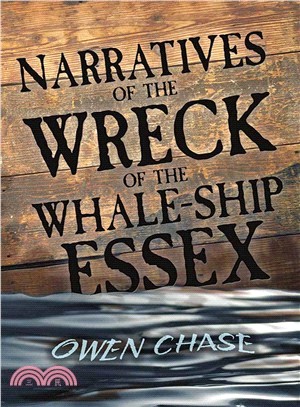 Narratives of the Wreck of the Whale-Ship Essex