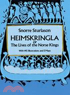 Heimskringla or the Lives of the Norse Kings