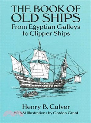 The Book of Old Ships ─ From Egyptian Galleys to Clipper Ships