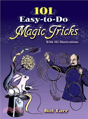 101 Easy-To-Do Magic Tricks