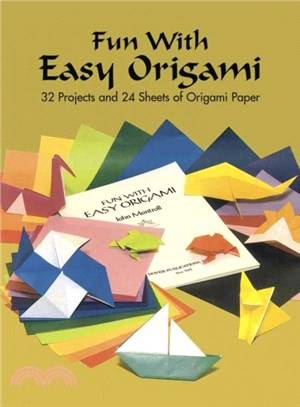 Fun With Easy Origami ─ 32 Projects and 24 Sheets of Origami Paper