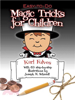 Easy-To-Do Magic Tricks for Children