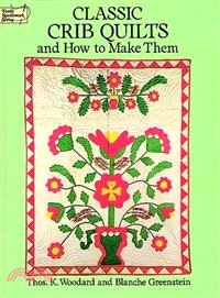 Classic Crib Quilts and How to Make Them