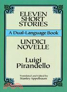 Eleven Short Stories/Undici Novelle ─ A Dual-Language Book