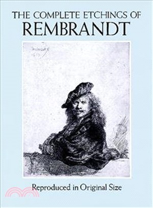 The Complete Etchings of Rembrandt ─ Reproduced in Original Size