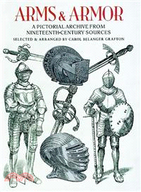 Arms and Armor ─ A Pictorial Archive from Nineteenth-Century Sources