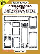 Ready-To-Use Small Frames in the Art Nouveau Style: 227 Different Copyright-Free Designs Printed One Side