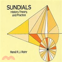 Sundials ─ History, Theory, and Practice