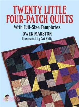 Twenty Little Four-Patch Quilts ─ With Full-size Templates