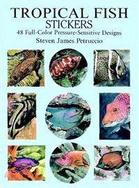 Tropical Fish Stickers ― 48 Full-Color Pressure-Sensitive Designs