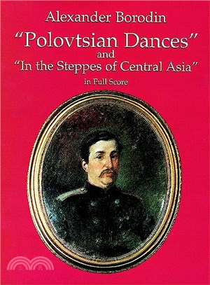 Polovtsian Dances and in the Steppes of Central Asia in Full Score