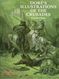 Dore's Illustrations of the Crusades