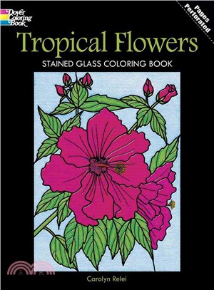 Tropical Flowers Stained Glass Coloring Book