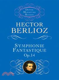 Symphonie Fantastique ─ (Episode in the Life of an Artist) : Op. 14