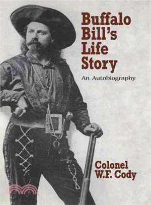 Buffalo Bill's Life Story ─ An Autobiography