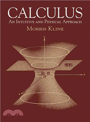 Calculus ─ An Intuitive and Physical Approach