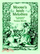 Moore's Irish Melodies: The Illustrated 1846 Edition