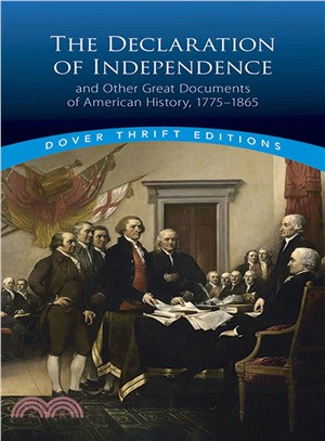 The Declaration of Independence and other great documents of American history, 1775-1865 /