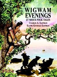 Wigwam Evenings ─ 27 Sioux Folk Tales