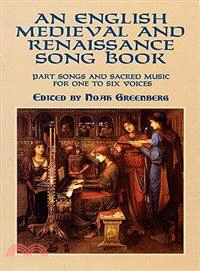 An English Medieval and Renaissance Song Book ─ Part Songs and Sacred Music for One to Six Voices