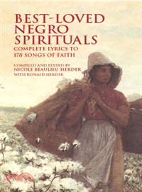 Best-Loved Negro Spirituals Complete Lyrics to 178 Songs of Faith ─ Complete Lyrics to 178 Songs of Faith