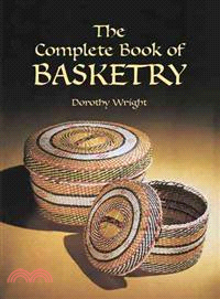 The Complete Book of Basketry