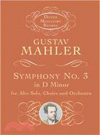 Symphony No. 3 in d Minor for Alto Solo, Choirs and Orchestra