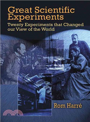 Great Scientific Experiments ─ Twenty Experiments That Changed Our View of the World