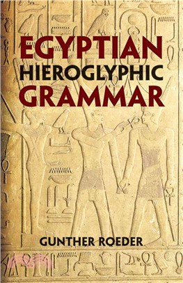 Egyptian Hieroglyphic Grammar ─ A Handbook for Beginners