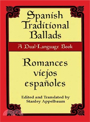 Romances Tradicionales Espanoles ― Romances Viejos Espanoles : A Dual-Language Book