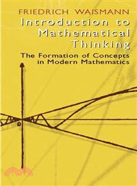 Introduction to Mathematical Thinking ─ The Formation of Concepts in Modern Mathematics