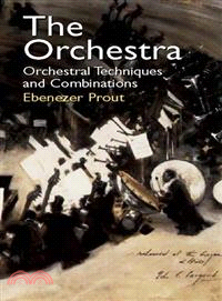 The Orchestra ― Orchestral Techniques and Combinations