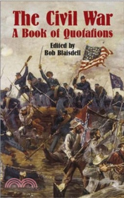 The Civil War：A Book of Quotation