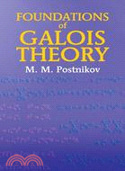 Foundations of Galois Theory