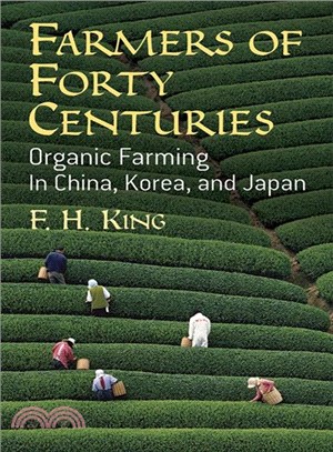 Farmers of Forty Centuries ─ Organic Farming in China, Korea, and Japan